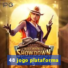 48 jogo plataforma